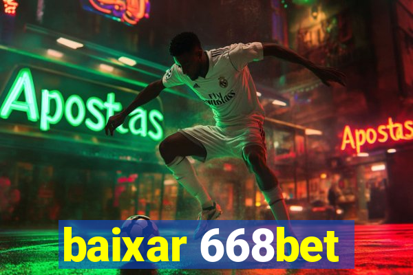 baixar 668bet